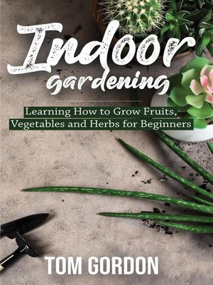 cover image of Indoor Gardening